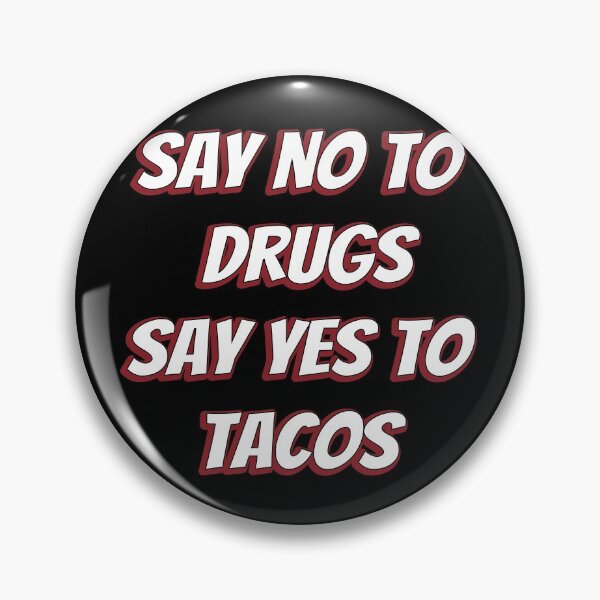 Item preview, Say No To Drugs Say Yes To Tacos ✅ funny designed and sold by mouad naouiri.