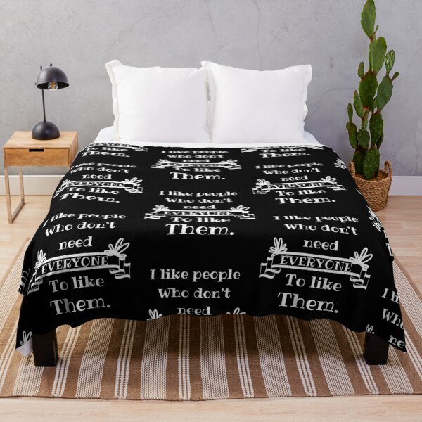 Item preview, I like people who don’t need everyone to like them. designed and sold by Stylekingdom.