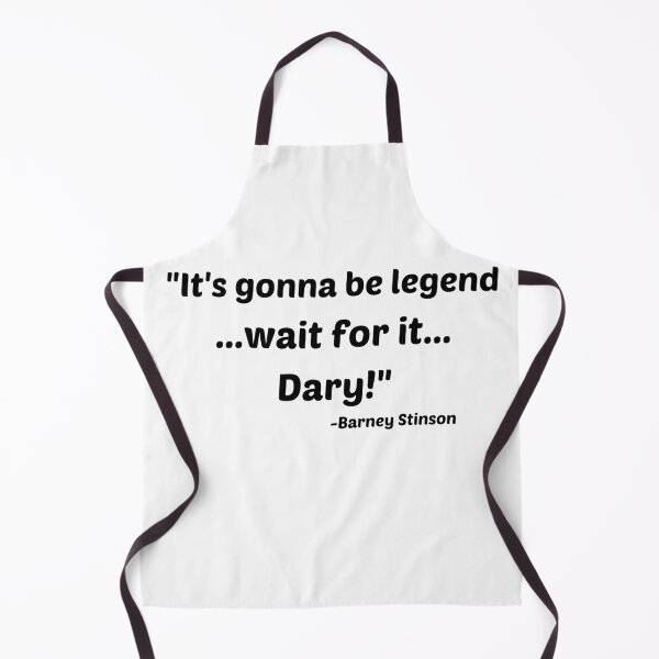 Item preview, Legendary quote by Barney Stinson from & quot; How i met your mother & quot; designed and sold by philippp7.