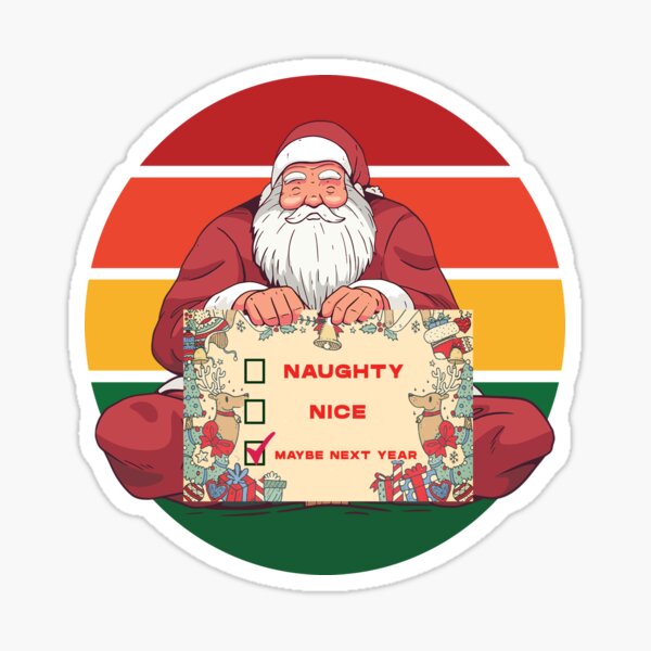 Naughty Or Nice Christmas Sticker By Coder T Redbubble