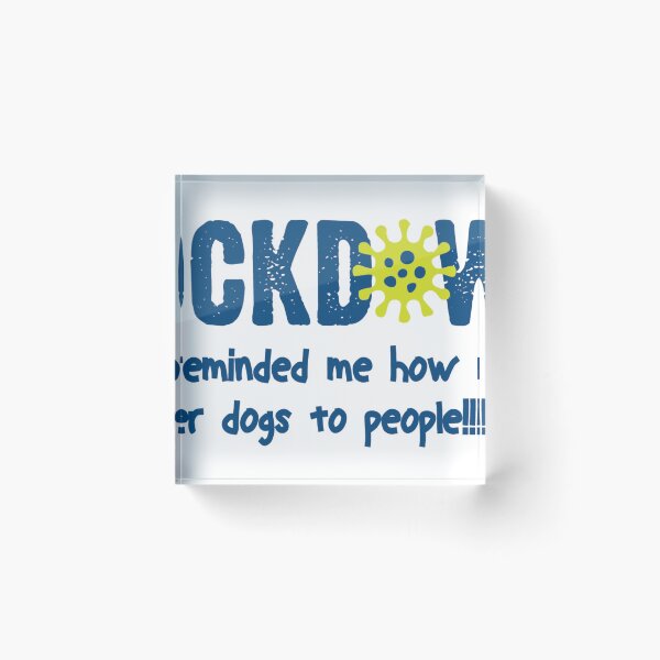 Item preview, Lockdown Prefer Dogs designed and sold by Michelle Lovegrove.