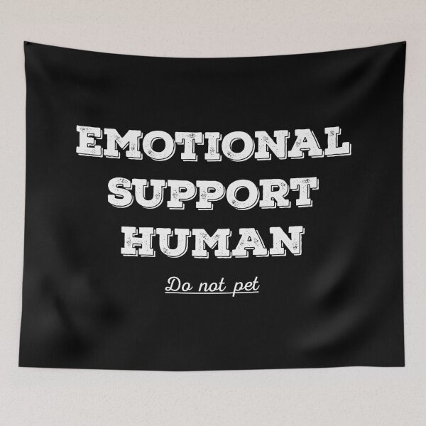 Item preview, Emotional Support Human designed and sold by nikolaj1301.
