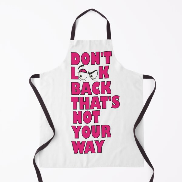 Item preview, Don't look back that's not your way designed and sold by YAHIA-14.
