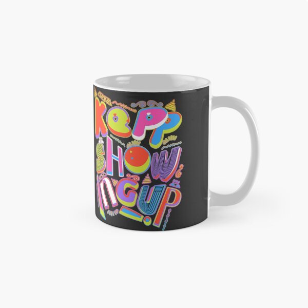 Item preview, Keep Showing Up! designed and sold by mensijazavcevic.