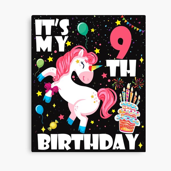 Unicorn Birthday For 9 Year Old Girls Canvas Prints | Redbubble