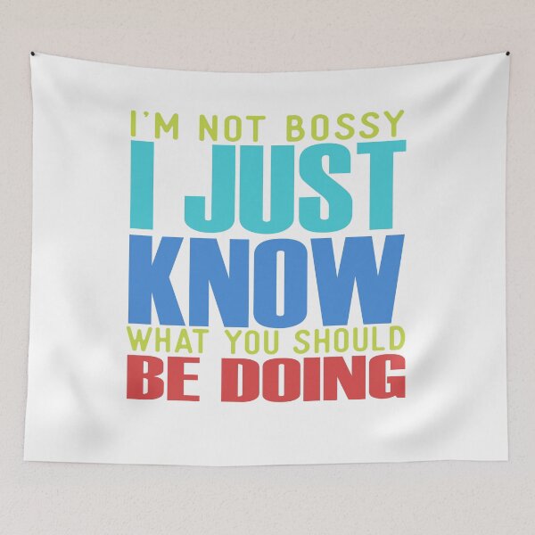 Item preview, I'm not Bossy  designed and sold by techdave.