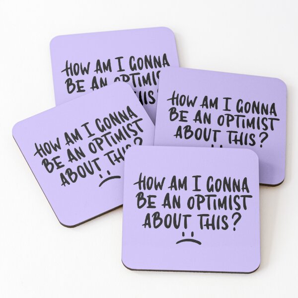 Item preview, How am I gonna be an optimist? designed and sold by letterbrighter.