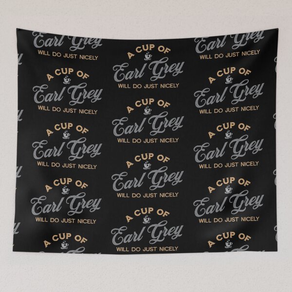 Item preview, A Cup of Earl Grey Will Do Just Nicely designed and sold by VicEllisArt.