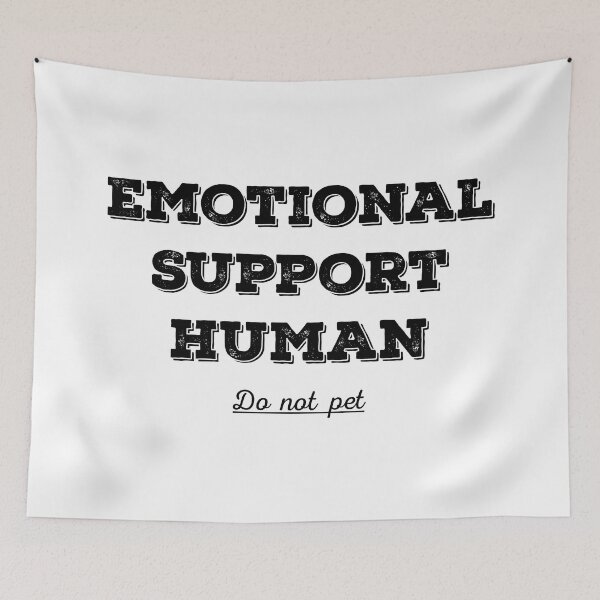 Item preview, Emotional Support Human, do not pet designed and sold by nikolaj1301.