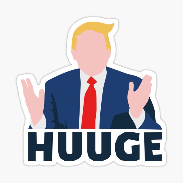 Huge, Donald Trump illustration Sticker
