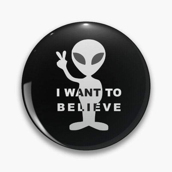 Item preview, An alien wants to believe designed and sold by altaircolin.