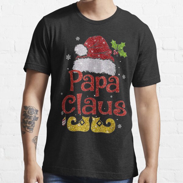 Papa Claus Christmas Pajama Family Matching Xmas Essential T-Shirt