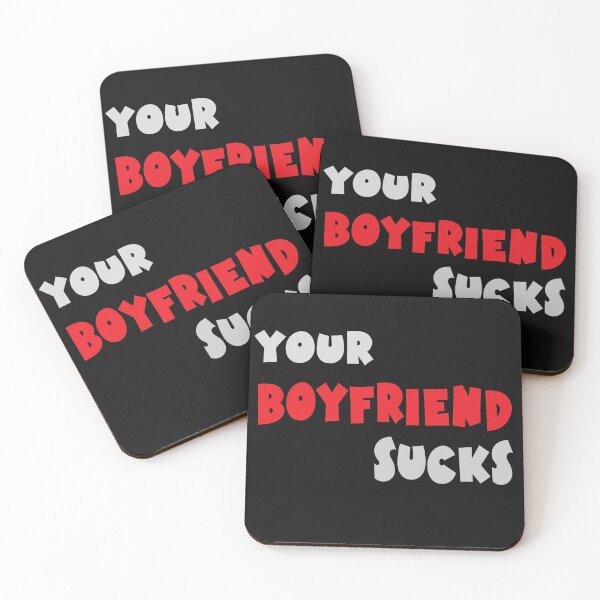 Item preview, Your Boyfriend Sucks designed and sold by TINASTORESHOPE.