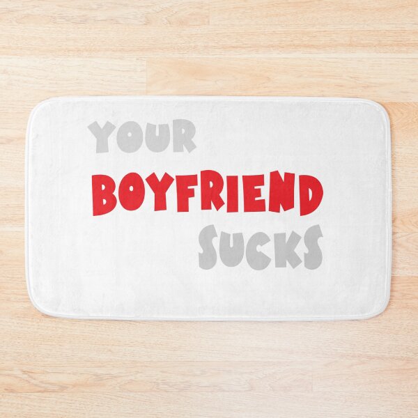 Item preview, Your Boyfriend Sucks designed and sold by TINASTORESHOPE.
