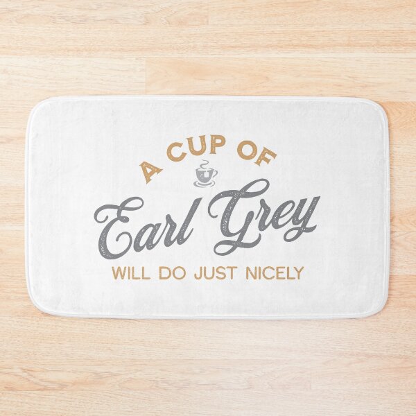 Item preview, A Cup of Earl Grey Will Do Just Nicely II designed and sold by VicEllisArt.
