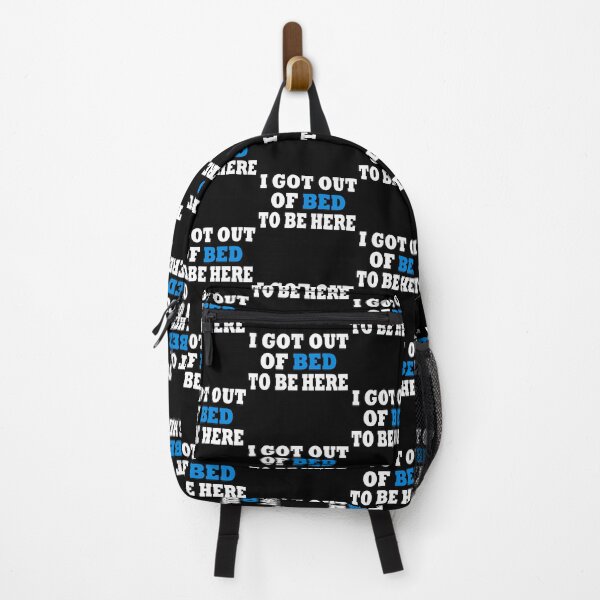 Item preview, I Got Out Of Bed To Be Here designed and sold by RareAesthetic.