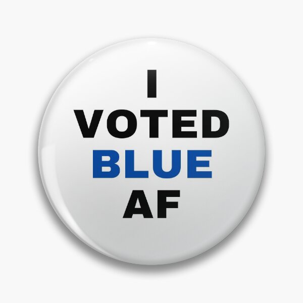 Item preview, I Voted Blue AF designed and sold by PolitiFairy.