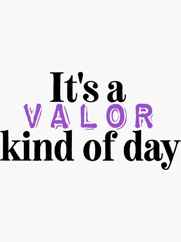 essential-oils-it-s-a-valor-kind-of-day-sticker-for-sale-by-ournewpath-redbubble