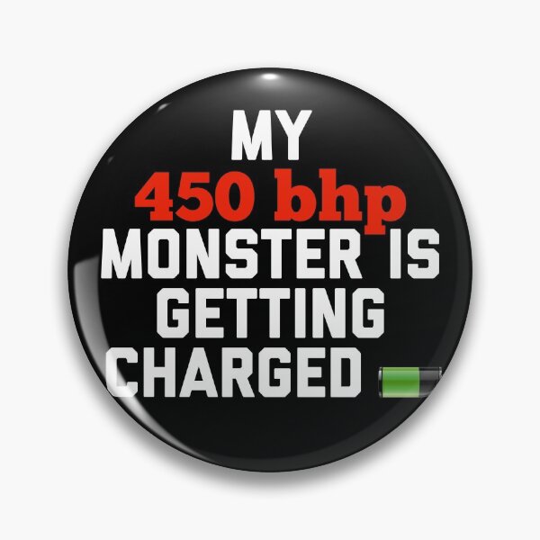 Item preview, My 450bhp Monster is Getting Charged designed and sold by Desznr.