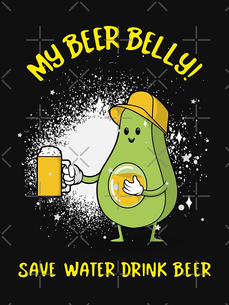 "My beer belly! save water drink beer" Tshirt for Sale by darikamc