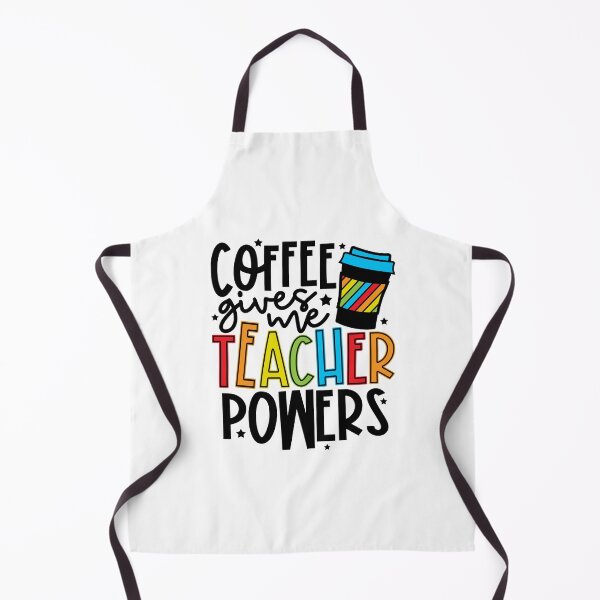 Item preview, Coffee Gives Me Teacher Powers designed and sold by GoodGirlDesigns.