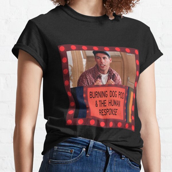 Burning Dog Poo & The Human Response / Billy Madison Classic T-Shirt