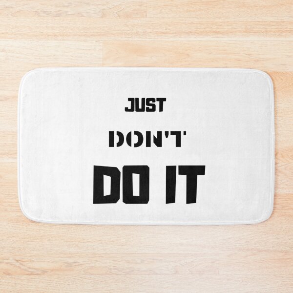 Item preview, Just don't do it designed and sold by Hunterxbike01.