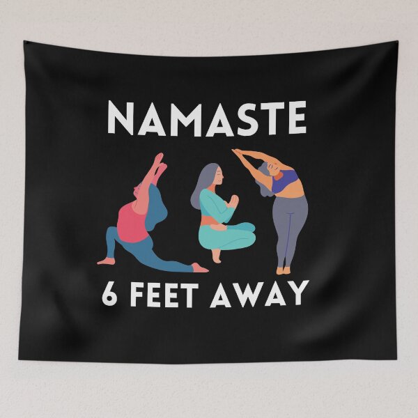 Item preview, Namaste 6 Feet Away | Quarantine Yoga Design designed and sold by rachelchxn.