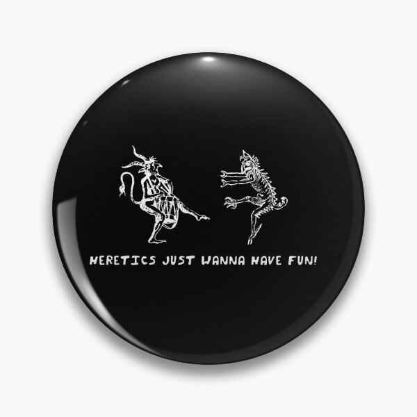 Item preview, Heretics just wanna have fun! designed and sold by johnmcmullin89.