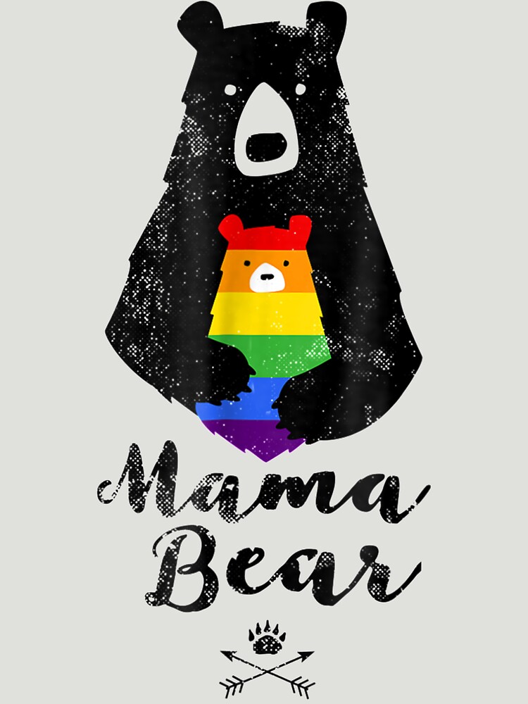 LGBTQ Mom Mama Bear Mother Gift Rainbow T-Shirt - Gay Pride Equal Rights  Rainbow Shirt