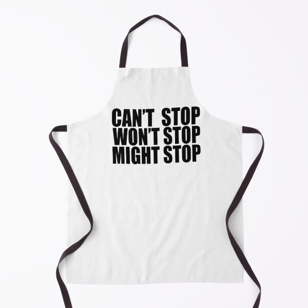 Item preview, Cant Stop Wont Stop Might Stop designed and sold by elevens.