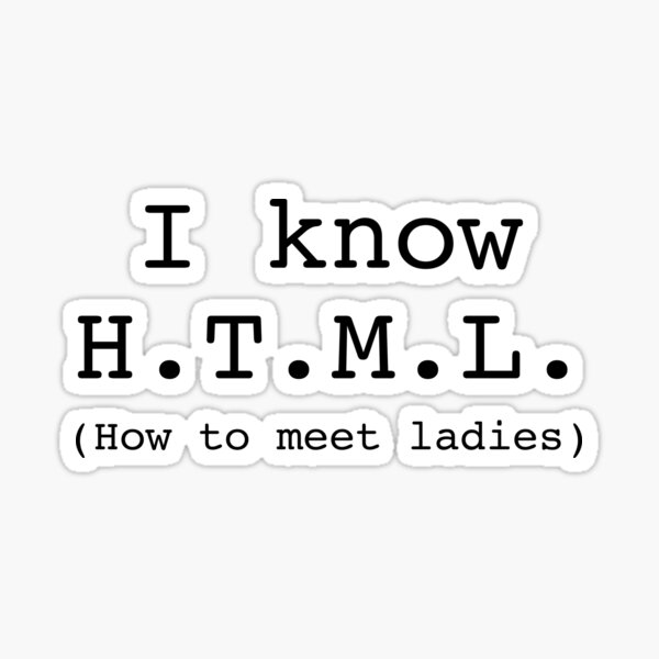 Aperçu de l'œuvre I know HTML créée et vendue par Cheesy06.