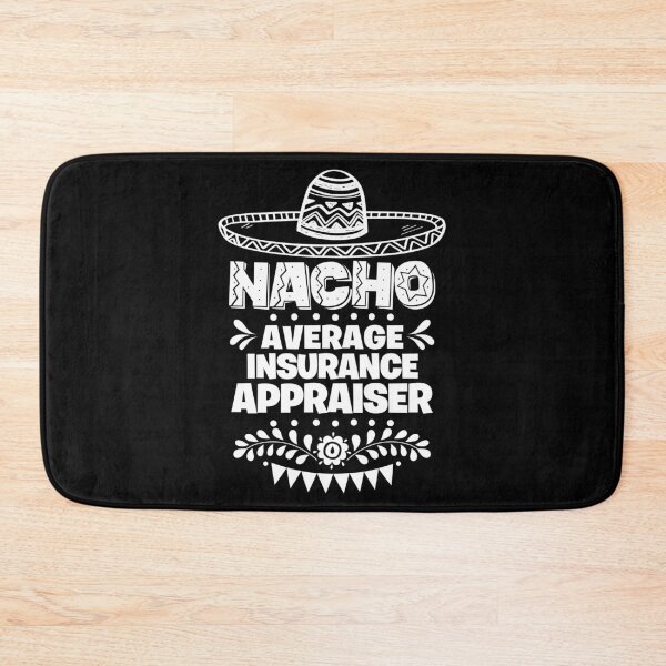 Item preview, Nacho Average Insurance appraiser Fun Gift Cinco De Mayo designed and sold by Orange Pieces.
