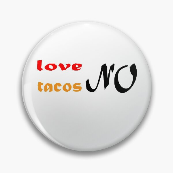 Item preview, No Love No Tacos designed and sold by TINASTORESHOPE.