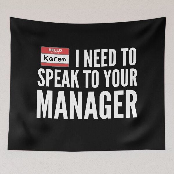 Artikelvorschau, Mein Name ist Karen | Ich muss mit Ihrem Manager sprechen entworfen und verkauft von rachelchxn.