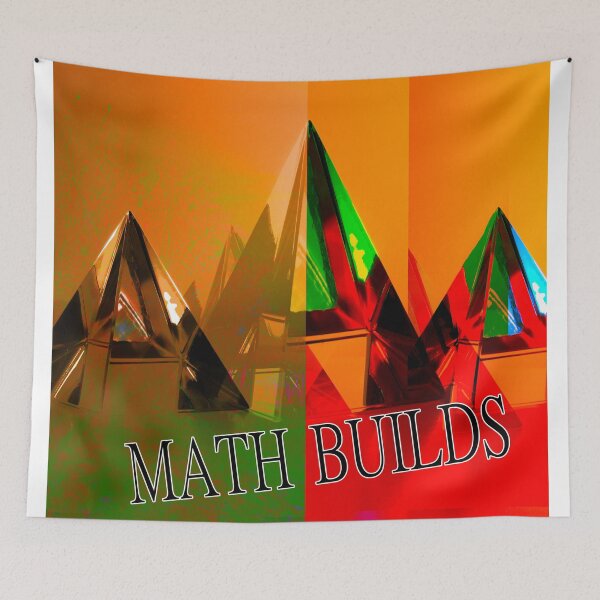 Item preview, Math Builds Poster with Pyramids designed and sold by EdwardMonet.