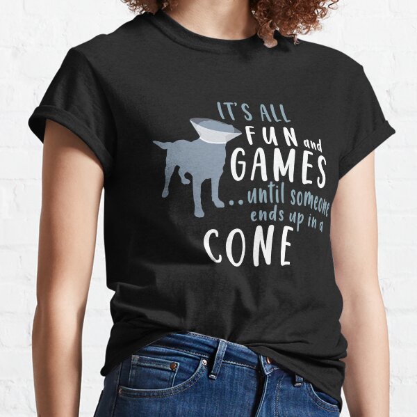 it's all fun and games t shirts