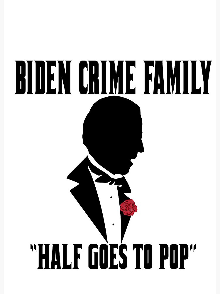 Joe and Hunter Biden Crime Family Political Satire&quot; Art Board Print by  tonyhollywood | Redbubble
