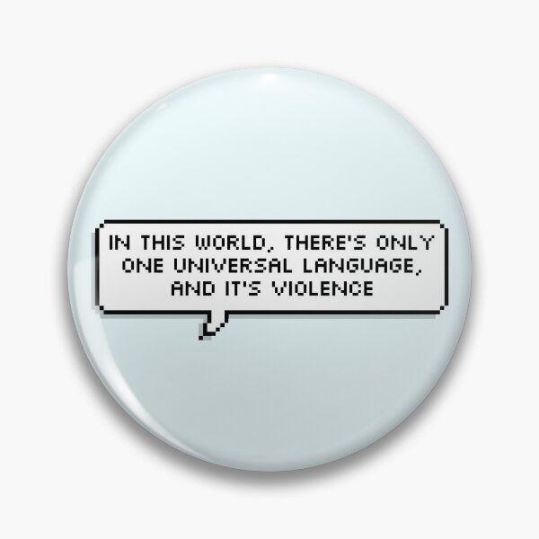 Item preview, Technoblade Quote: In This World, There's Only One Universal Language, And It's Violence designed and sold by Swagneato.