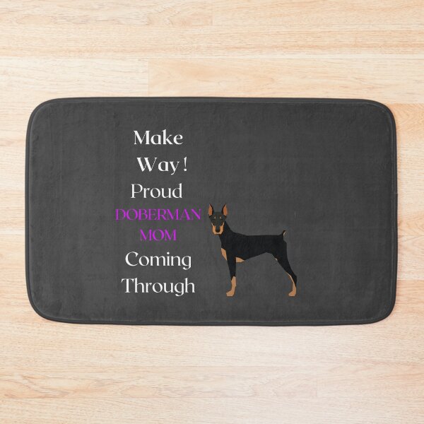 Item preview, Make Way Proud Doberman Mom On The Loose designed and sold by FunPrint.