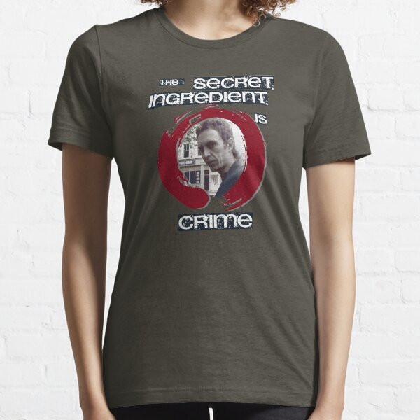 Super Hans - The Secret Ingredient Is Crime Essential T-Shirt