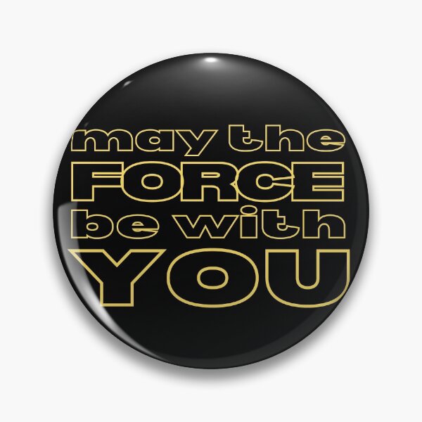 Item preview, May the force be with you designed and sold by NomadMessenger.