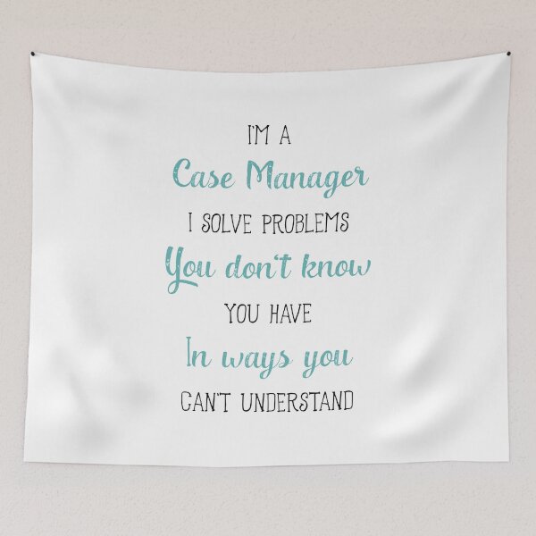 Item preview, I'm a Case Manager I Solve Problems You Don't Know You Have in Ways You Can't Understand T-shirt  designed and sold by ZANKELLO.