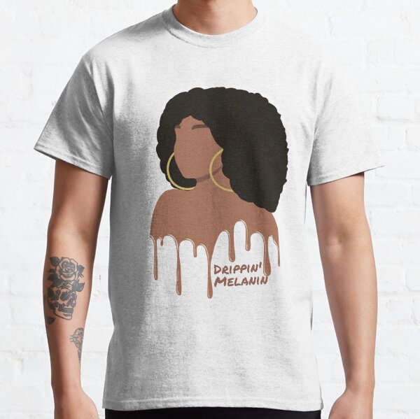 Melanin Drip Classic T-Shirt