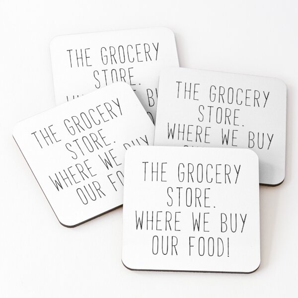Item preview, The Grocery Store Where We Buy Our Food Kim Quote designed and sold by Sunny Collections.