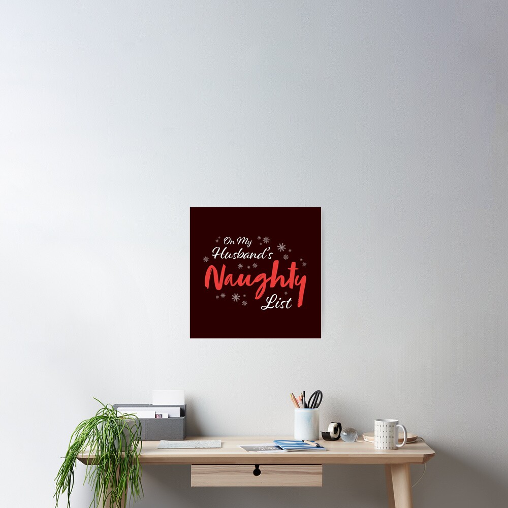 "On My Husband's Naughty List Christmas Naughty Sexy Woman" Poster by ...
