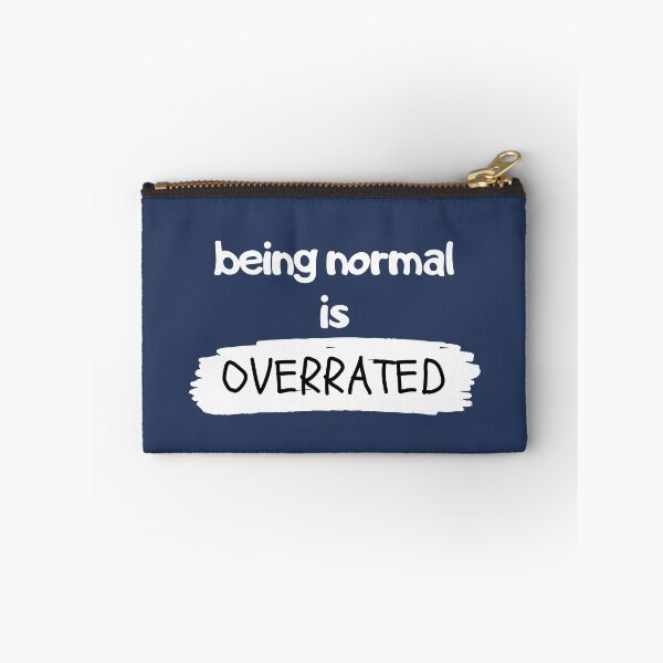 Item preview, Being normal is overrated designed and sold by Davron28.