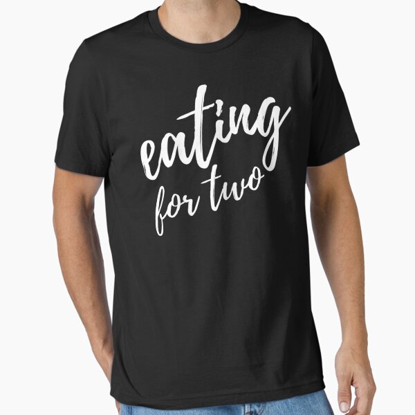 Womens Eating For Two Drinking For Three Couples Shirts | Mom Tee