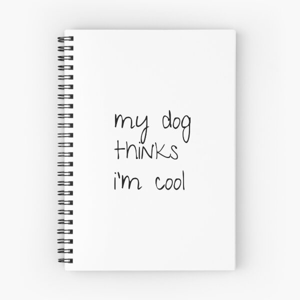 Item preview, My dog thinks i’m cool; Funny dog quote; Gift for dog lovers; Dog lovers designed and sold by cyhdesign.