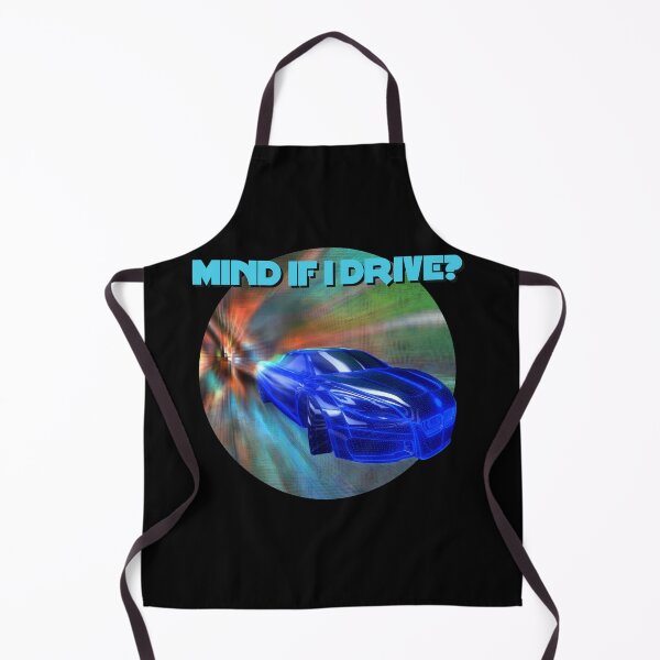 Item preview, Mind If I Drive? designed and sold by TripleFApparel.